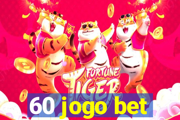 60 jogo bet